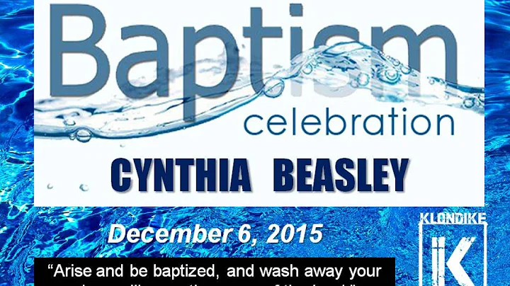 Testimony & Baptism of Cynthia Beasley (12/6/15) -...