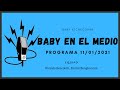 Baby Etchecopar Baby En El Medio Programa 11/01/2021