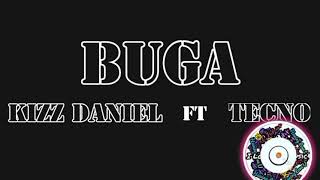 Kizz Daniel ft Tekno-Buga Lyrics