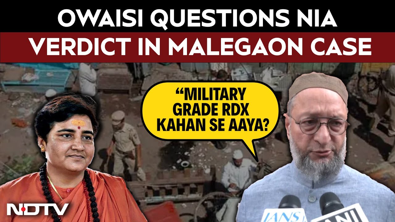 Malegaon Blast | Asaduddin Owaisi Questions NIA Verdict In Malegaon Blast Case