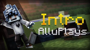 AlluPlays - Minecraft Animated Intro (slightly inspired by braz)
