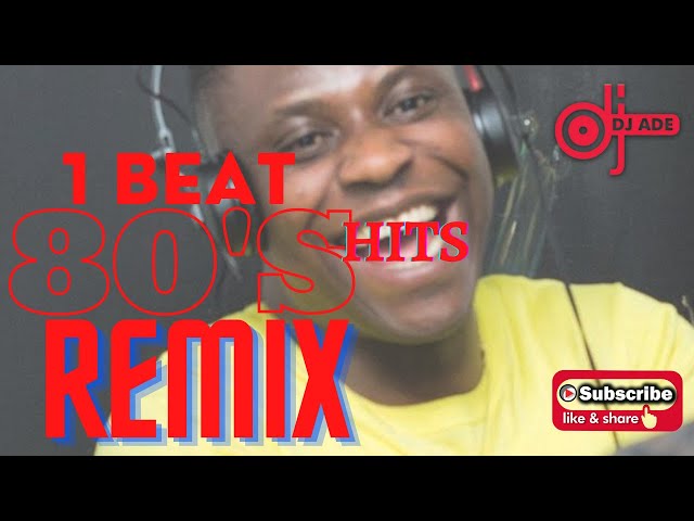 1 BEAT 80's HITS REMIX | 80'S PARTY JAM | OLD SKOOL MIX | OLD SCHOOL PARTYMIX by DJADE DECROWNZ class=