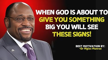 Als u deze tekenen opmerkt, bereidt God iets groots voor u voor | Myles Munroe Motivatie