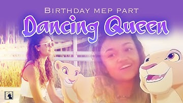 "Dancing Queen" - Birthday MEP PART