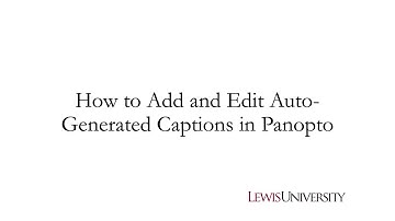 How to Add and Edit Captions in Panopto