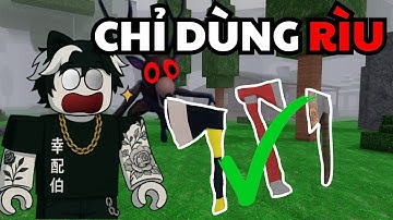 CHỈ ĐƯỢC DÙNG RÌU Thì Sinh Tồn 99 Đêm Trong Rừng Như Thế Nào trong 99 NIGHTS IN THE FOREST | ROBLOX