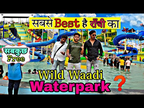 Wild Waadi Waterpark Ranchi | New Waterpark Ranchi Tupudana | Wild Wadi Waterpark