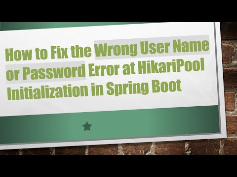 How to Fix the Wrong User Name or Password Error at HikariPool Initialization in Spring Boot