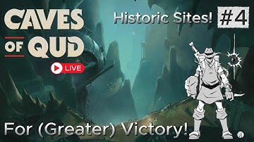 Big Trouble in Historic Sites! | Caves Of Qud Part 4 Live
