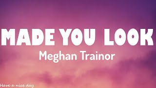 Meghan Trainor - Made You Look (Lyrics) screenshot 4