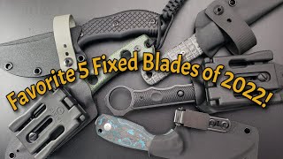 2022 Favorite Production Fixed Blades!