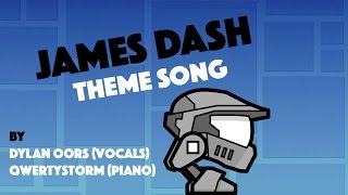 The James Dash Theme Song!