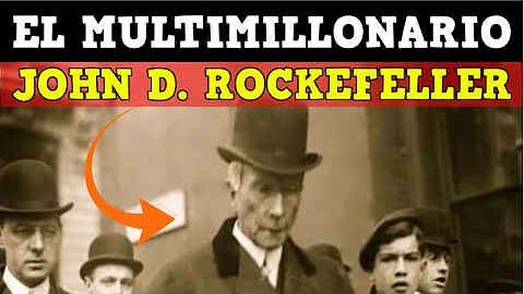 ¿Cómo se hicieron tan ricos los Rockefeller?