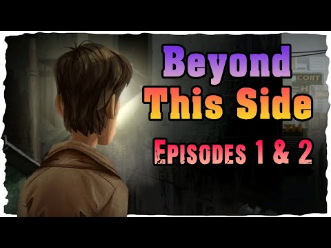 [Android] Beyond This Side 【Episodes 1 & 2】