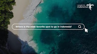 Places to Go for Your Next Year's Journey in Wonderful Indonesia