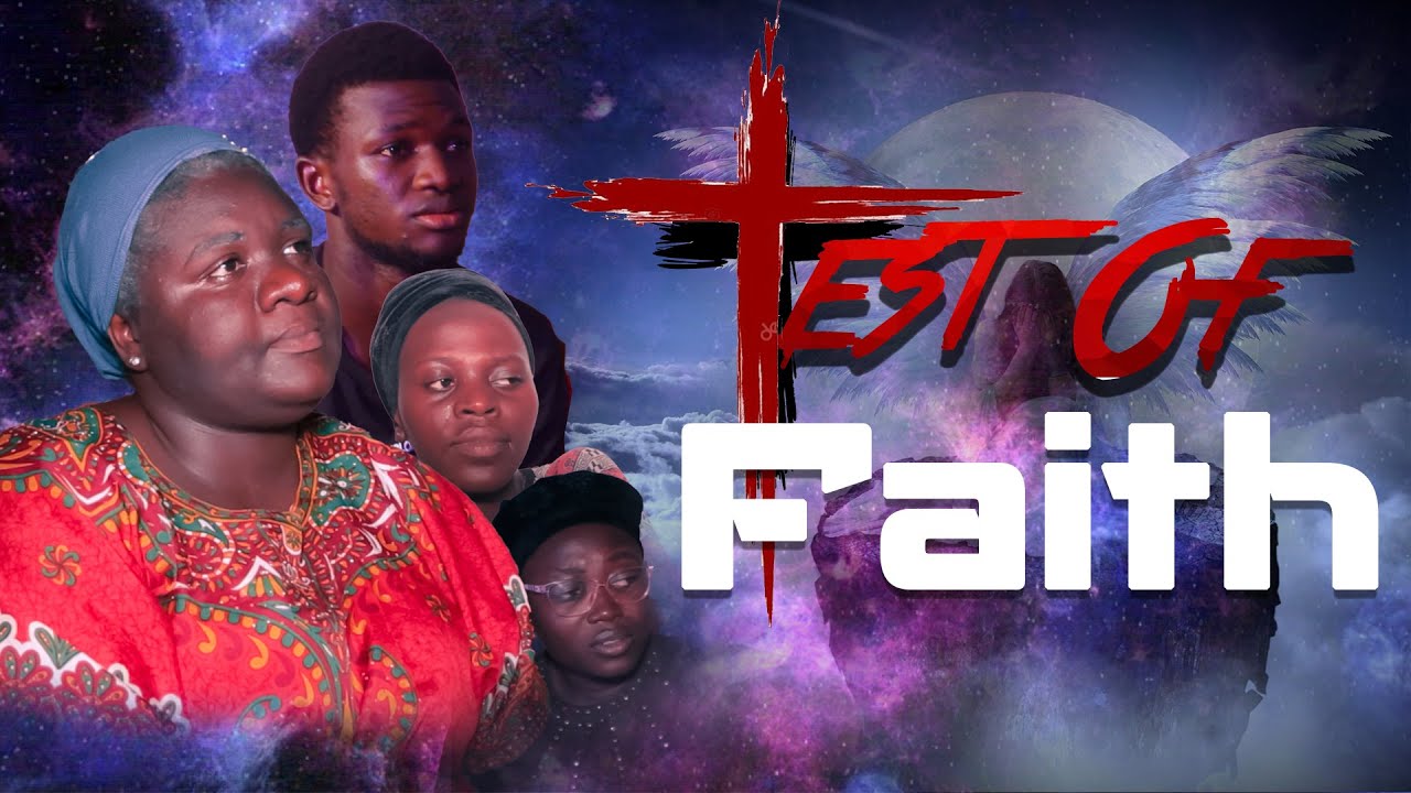 TEST OF FAITH || BEST AKAN CHRISTIAN MOVIE (GHANA) Latest All Powers Movie Production MOVIE || 2021