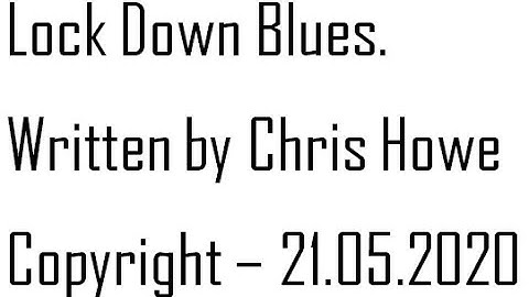 Chris Howe - Lock Down Blues