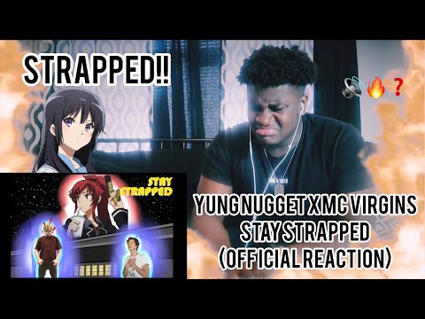 Strapped Yung Nugget X Mc Virgins Stay Strapped Official Reaction Youtube - stay strapped roblox id yung nugget