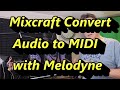 Mixcraft - a Guide to Convert Audio to MIDI using the Melodyne Plugin
