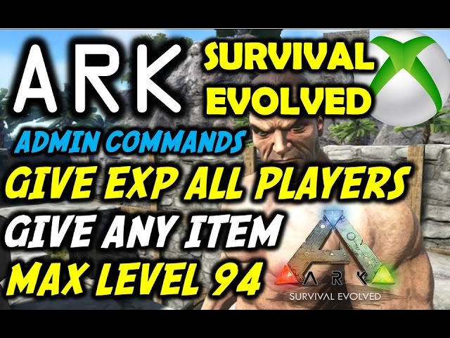 Ark Survival Evolved: Give All Players EXP/Max Level 94 + Any Item Tutorial  - Now Free with PS Plus - YouTube