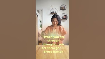 Embracing Change: The Path to Continuous Growth - Bruce Barton