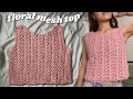 Floral Crochet Mesh Top Tutorial
