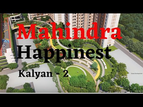 Mahindra Happinest Kalyan 2: A New Launch by Mahindra Lifespaces.