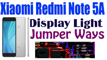 Xiaomi Redmi Note 5A Display Light Problem Solution Jumper Ways #GSM_Free_Equipment
