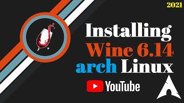 How to Install Wine 6.14 on Arch Linux | Install Wine on Arch Linux | Windows Apps on Arch Linux
