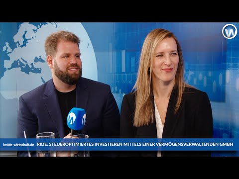Update RIDE: Steueroptimiertes Investieren durch eine vermögensverwaltende GmbH