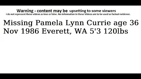 Missing Pamela Lynn Currie age 36 Nov 1986 Everett...