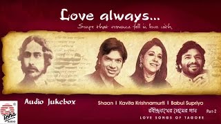 Album: love always- part 2 featuring: shaan , babul supriyo kavita
krishnamurti ► subscribe to asha audio:
https://www./user/ashaaudi... rabindr...