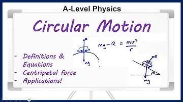 Circular Motion (A-Level Physics)