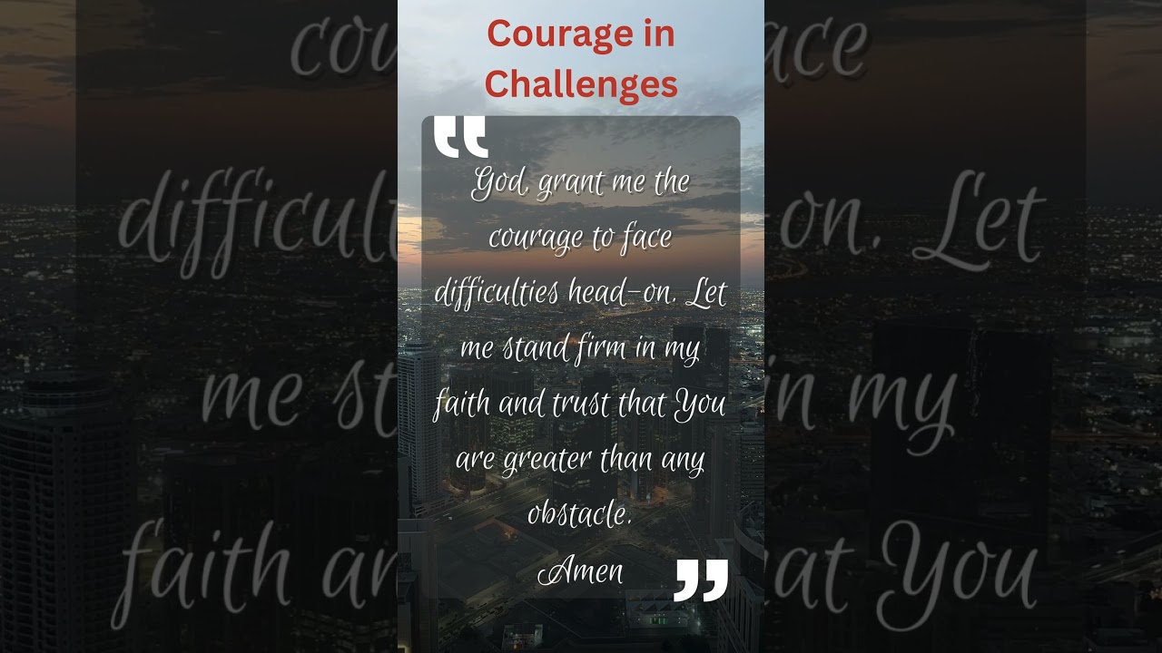 Give Me Courage: A Prayer for Faith and Strength 