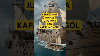 Jung Jawa vs Kapal Mongol: Perbandingan Tonase #shorts