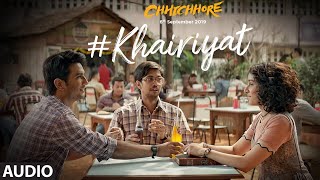 Full  Audio: Khairiyat | CHHICHHORE | Sushant, Shraddha | Pritam, Amitabh Bhattacharya chords