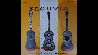 Andres Segovia - Three Centuries of the Guitar (Full Album)