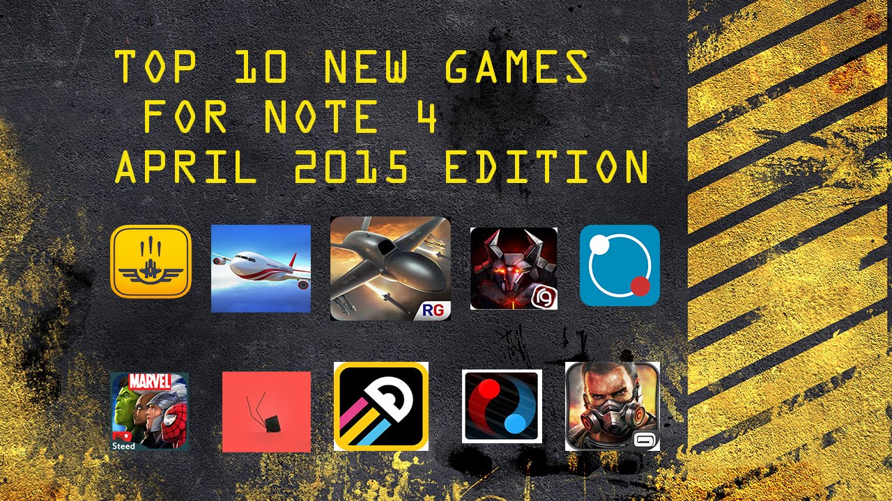 TOP 10 GAMES FOR ANDROID(SAMSUNG GALAXY NOTE 4) 2015 APRIL - YouTube