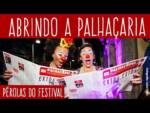 Abrindo a PalhaçAria - #1 Pérolas do Festival PalhaçAria de Recife