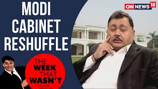 TWTW: Modi Cabinet Reshuffle | Cyrus Brocha | The Week That Wasn't | CNN News18