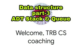 data structure part 3 ADT stack & queue