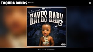 Toohda Band$ - Ticket (Official Audio)