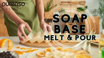 Purenso Select Soap Making with Glycerin Melt and Pour Soap Bases