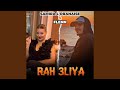 Rah 3Liya Rah 3Liya