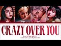 BLACKPINK Crazy Over You Lyrics (Color Coded Lyrics)