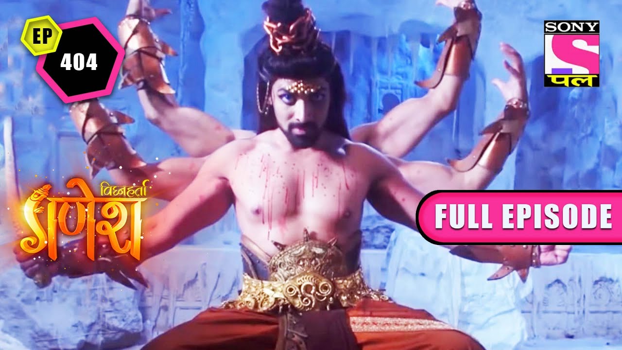 The Fall Of Mayasur | Vighnaharta Ganesh - Ep 404 | Full Episode | 26 July 2022