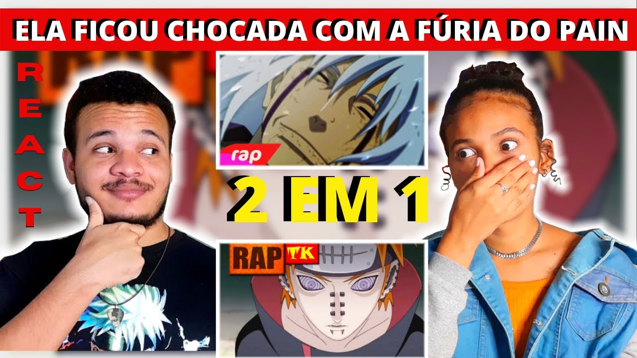 MINHA IRMÃ NÃO OTAKU REAGE AO Rap do Pain Dor Para o Mundo /Rap do Jiraiya O CONTO DE UM NINJA