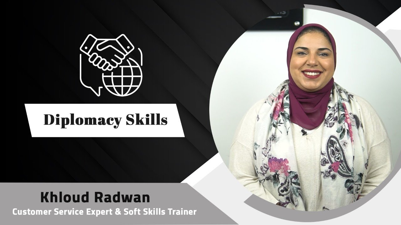Diplomacy Skills Improvement | مهارات التعامل الدبلوماسي