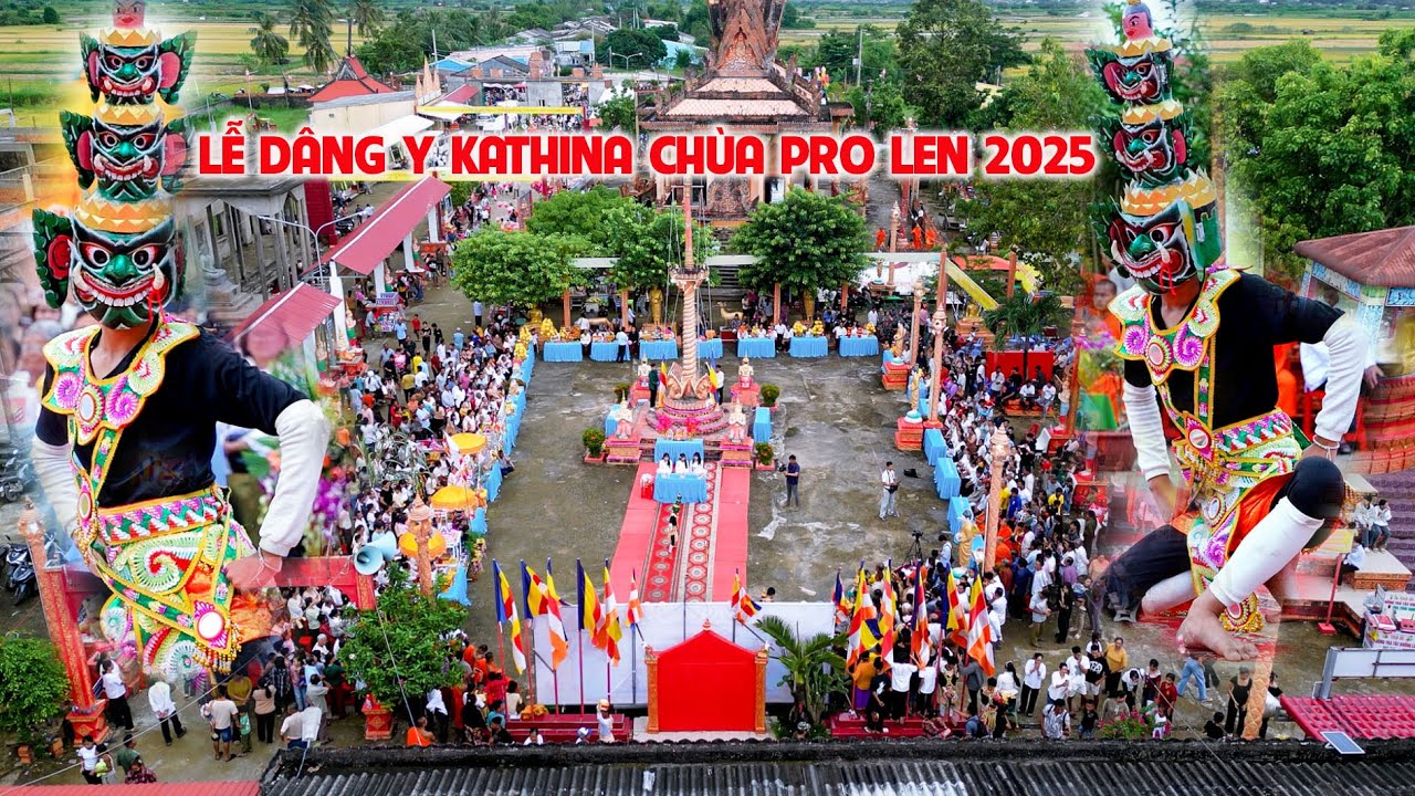 LỄ DÂNG Y KATHINA CHÙA PRO LEN 2025 - Quá Đông Vui Và Hoành Tráng