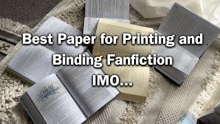 Best Paper for Printing and Binding Fanfiction (AO3, DIY Bookbinding)
